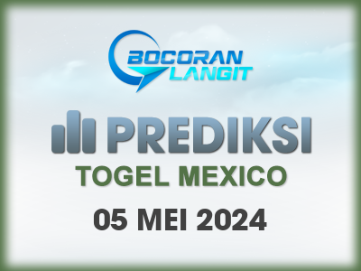 bocoran-syair-mexico-5-mei-2024-hari-minggu-dari-langit
